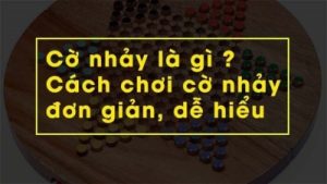 Cờ nhảy – Tựa game hấp dẫn với hơn 100.000 người chơi