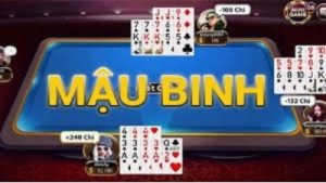Mậu binh – Game bài đổi thưởng hấp dẫn với tính chiến thuật